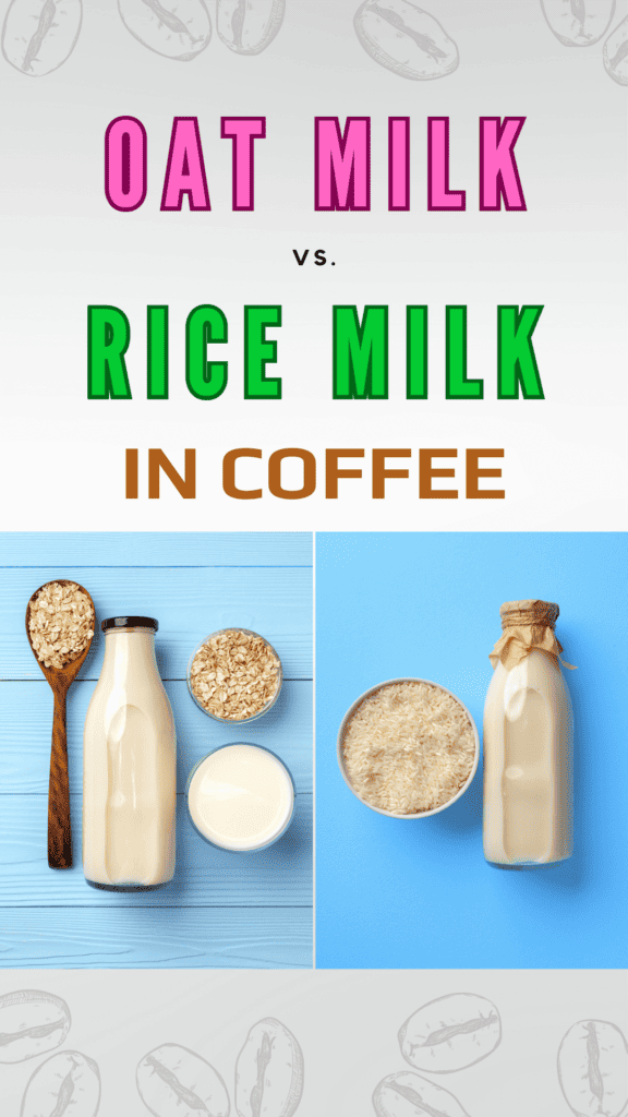 Oat Milk vs. Rice Milk In Coffee Which One Is Better?
